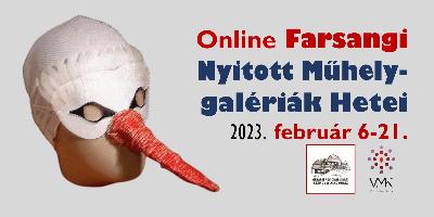 Online Farsangi Nyitott Mhelygalrik Hetei